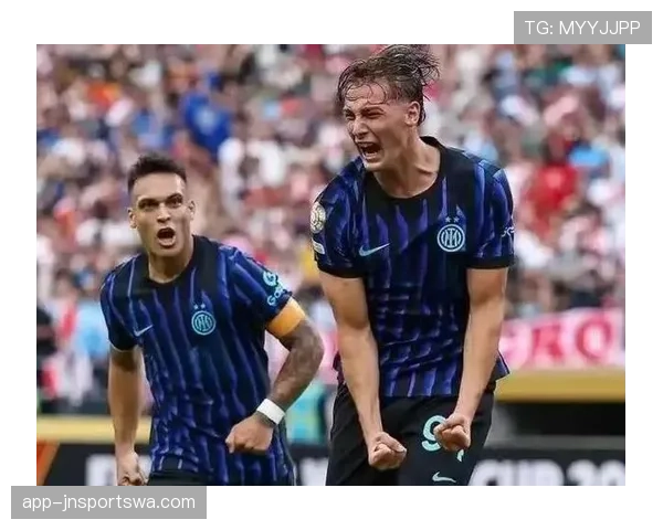 劳塔罗如何从轮换前锋蜕变为国米锋线核心？关键阶段能力跃升解析